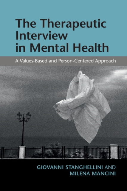 Book cover of: Therapeutic Interview in Mental Health. By: Giovanni Stanghellini