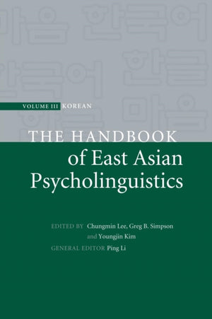 Handbook of East Asian Psycholinguistics