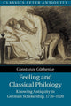 Book cover of: Feeling and Classical Philology. By: Constanze Güthenke