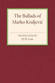 Book cover of: Ballads of Marko Kraljevic. By: D. H. Low