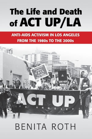 Life and Death of ACT UP/LA