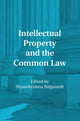 Book cover of: Intellectual Property and the Common Law. By: Shyamkrishna Balganesh