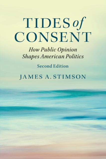 Book cover of: Tides of Consent. By: James A. Stimson