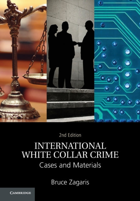 Book cover of: International White Collar Crime. By: Bruce Zagaris
