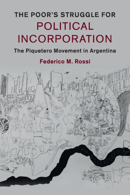 Book cover of: Poor's Struggle for Political Incorporation. By: Federico M. Rossi