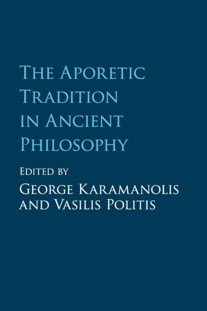 Book cover of: Aporetic Tradition in Ancient Philosophy. By: George Karamanolis