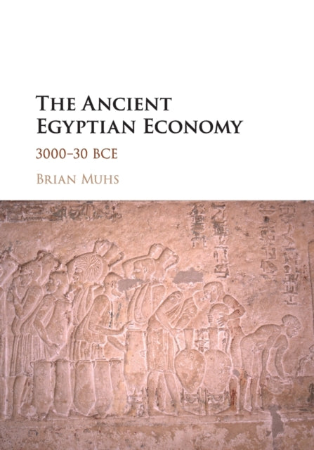 Book cover of: Ancient Egyptian Economy. By: Brian Muhs
