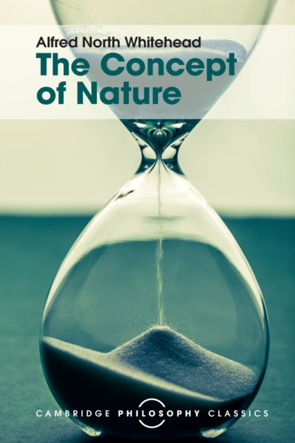 Book cover of: Concept of Nature. By: Alfred North Whitehead