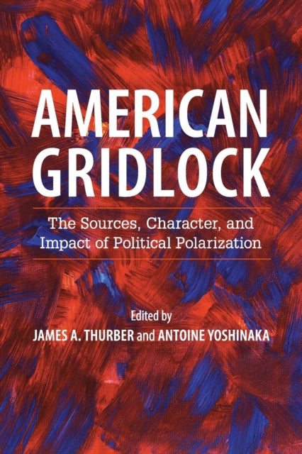 Book cover of: American Gridlock. By: James A. Thurber