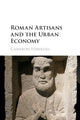 Book cover of: Roman Artisans and the Urban Economy. By: Cameron Hawkins