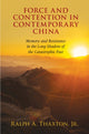 Book cover of: Force and Contention in Contemporary China. By: Thaxton, Ralph A., Jr.