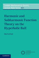 Book cover of: Harmonic and Subharmonic Function Theory on the Hyperbolic Ball. By: Manfred Stoll