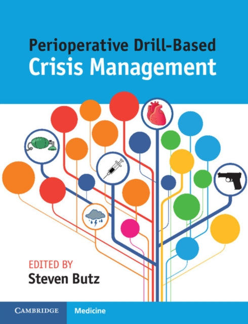Book cover of: Perioperative Drill-Based Crisis Management. By: Steven Butz