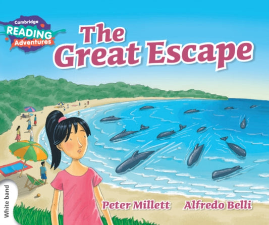 Book cover of: Cambridge Reading Adventures The Great Escape White Band. By: Peter Millett