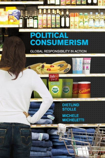 Book cover of: Political Consumerism. By: Dietlind Stolle
