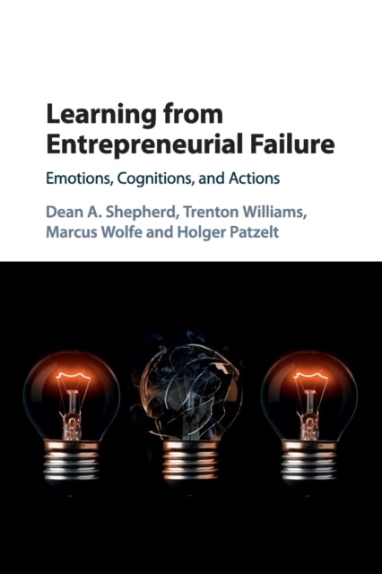 Book cover of: Learning from Entrepreneurial Failure. By: Dean A. Shepherd