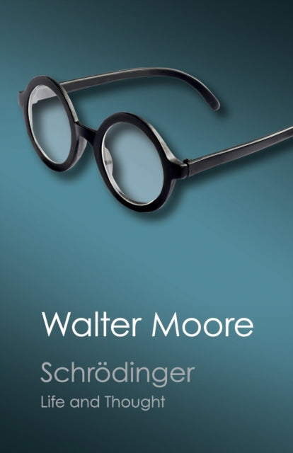 Book cover of: Schrodinger. By: Walter Moore