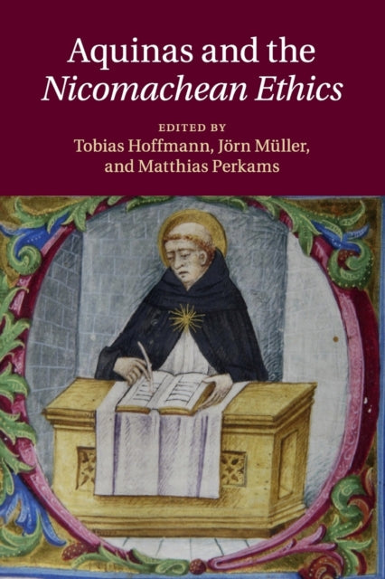 Book cover of: Aquinas and the Nicomachean Ethics. By: Tobias Hoffmann