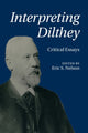 Book cover of: Interpreting Dilthey. By: Eric Sean Nelson