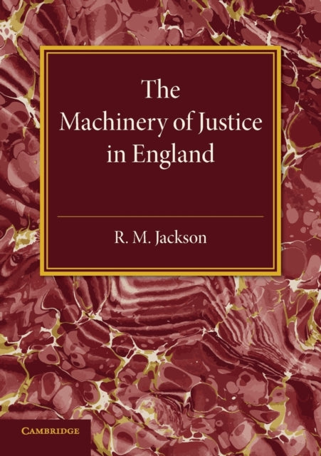 Book cover of: Machinery of Justice in England. By: R. M. Jackson