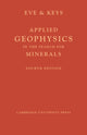 Book cover of: Applied Geophysics in the Search for Minerals. By: A. S. Eve