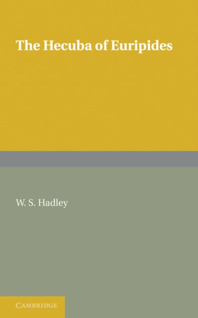 Book cover of: Hecuba of Euripides. By: W. s. Hadley