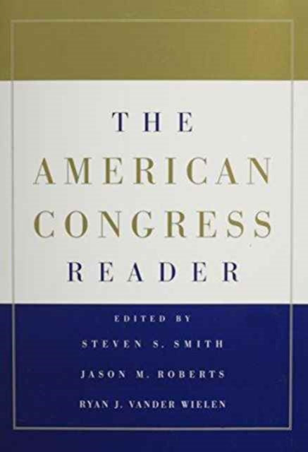 Book cover of: American Congress 7ed and The American Congress Reader Pack Two Volume Paperback Set. By: Steven S. Smith