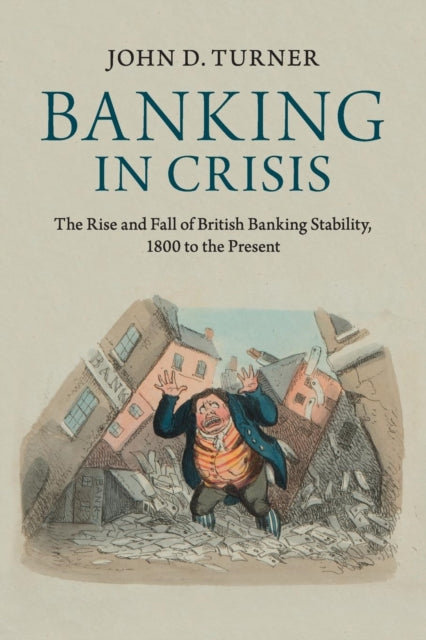 Book cover of: Banking in Crisis. By: John D. Turner