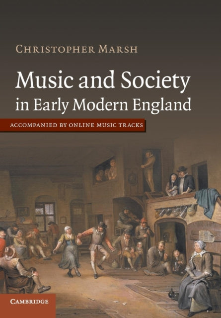 Book cover of: Music and Society in Early Modern England. By: Christopher W. Marsh