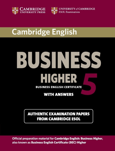 Book cover of: Cambridge English Business 5 Higher Student's Book with Answers