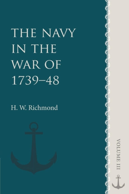 Book cover of: Navy in the War of 1739–48: Volume 3. By: H. W. Richmond