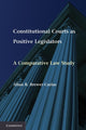 Book cover of: Constitutional Courts as Positive Legislators. By: Allan R. Brewer-Carías