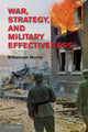 Book cover of: War, Strategy, and Military Effectiveness. By: Williamson Murray