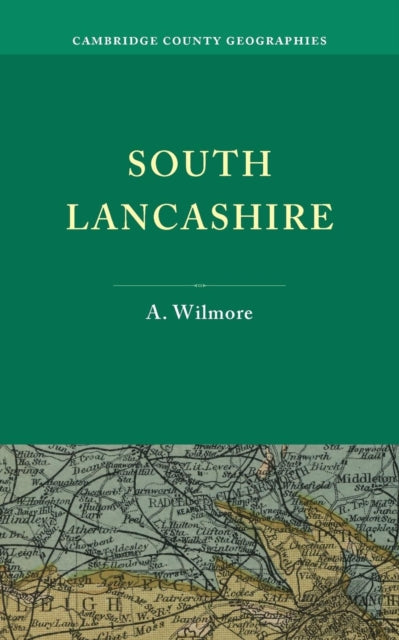 Book cover of: South Lancashire. By: A. Wilmore