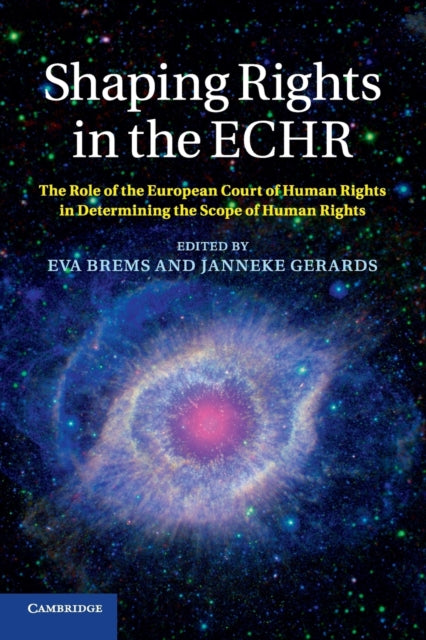 Book cover of: Shaping Rights in the ECHR. By: Eva Brems