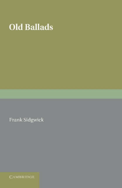 Book cover of: Old Ballads. By: Frank Sidgwick