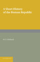 Book cover of: Short History of the Roman Republic. By: W. E. Heitland