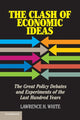 Book cover of: Clash of Economic Ideas. By: Lawrence H. White