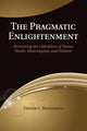 Book cover of: Pragmatic Enlightenment. By: Dennis C. Rasmussen