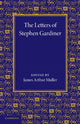 Book cover of: Letters of Stephen Gardiner. By: James Arthur Muller