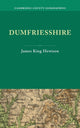 Book cover of: Dumfriesshire. By: James K. Hewison