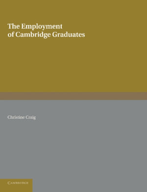 Employment of Cambridge Graduates