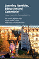 Book cover of: Learning Identities, Education and Community. By: Ola Erstad