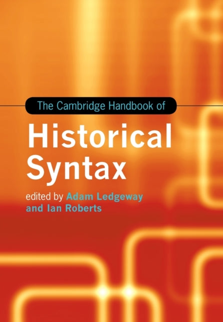Book cover of: Cambridge Handbook of Historical Syntax. By: Adam Ledgeway