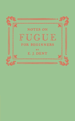 Notes on Fugue for Beginners