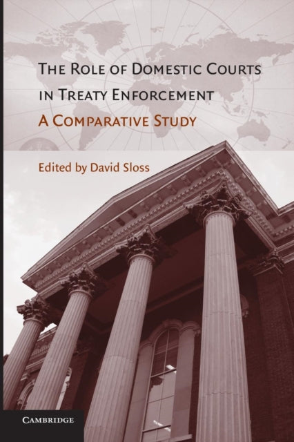 Book cover of: Role of Domestic Courts in Treaty Enforcement. By: David Sloss