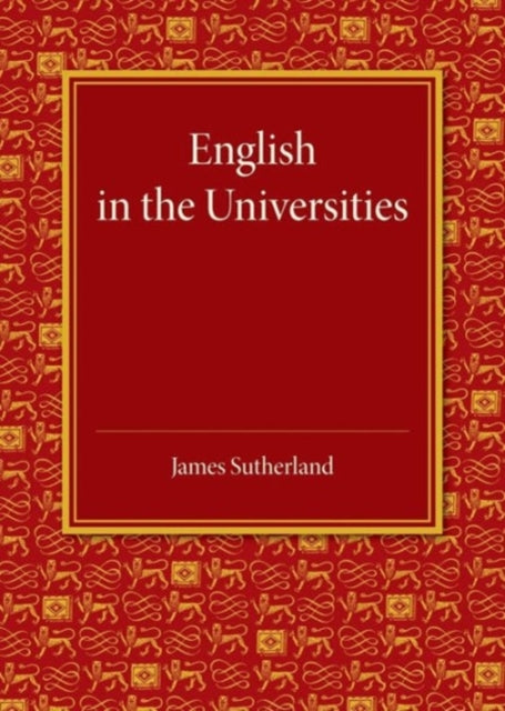 Book cover of: English in the Universities. By: James Sutherland
