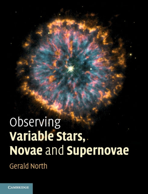 Book cover of: Observing Variable Stars, Novae and Supernovae. By: Gerald North