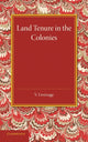 Book cover of: Land Tenure in the Colonies. By: V. Liversage