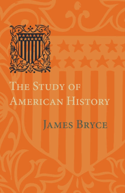 Book cover of: Study of American History. By: James Bryce